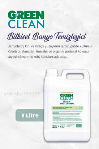 Green Clean Bitkisel Banyo Temizleyici 5 Lt ve ROSIE
