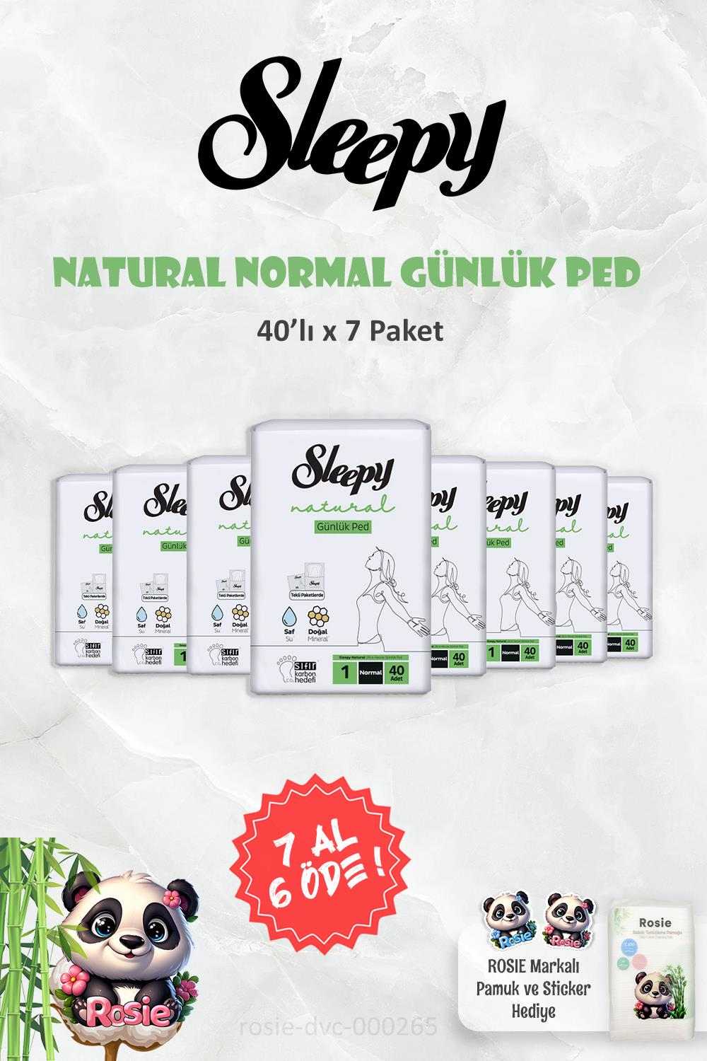 7 AL 6 ÖDE Sleepy Natural Ultra Hassas Günlük Ped Normal 40 Adet ve ROSIE
