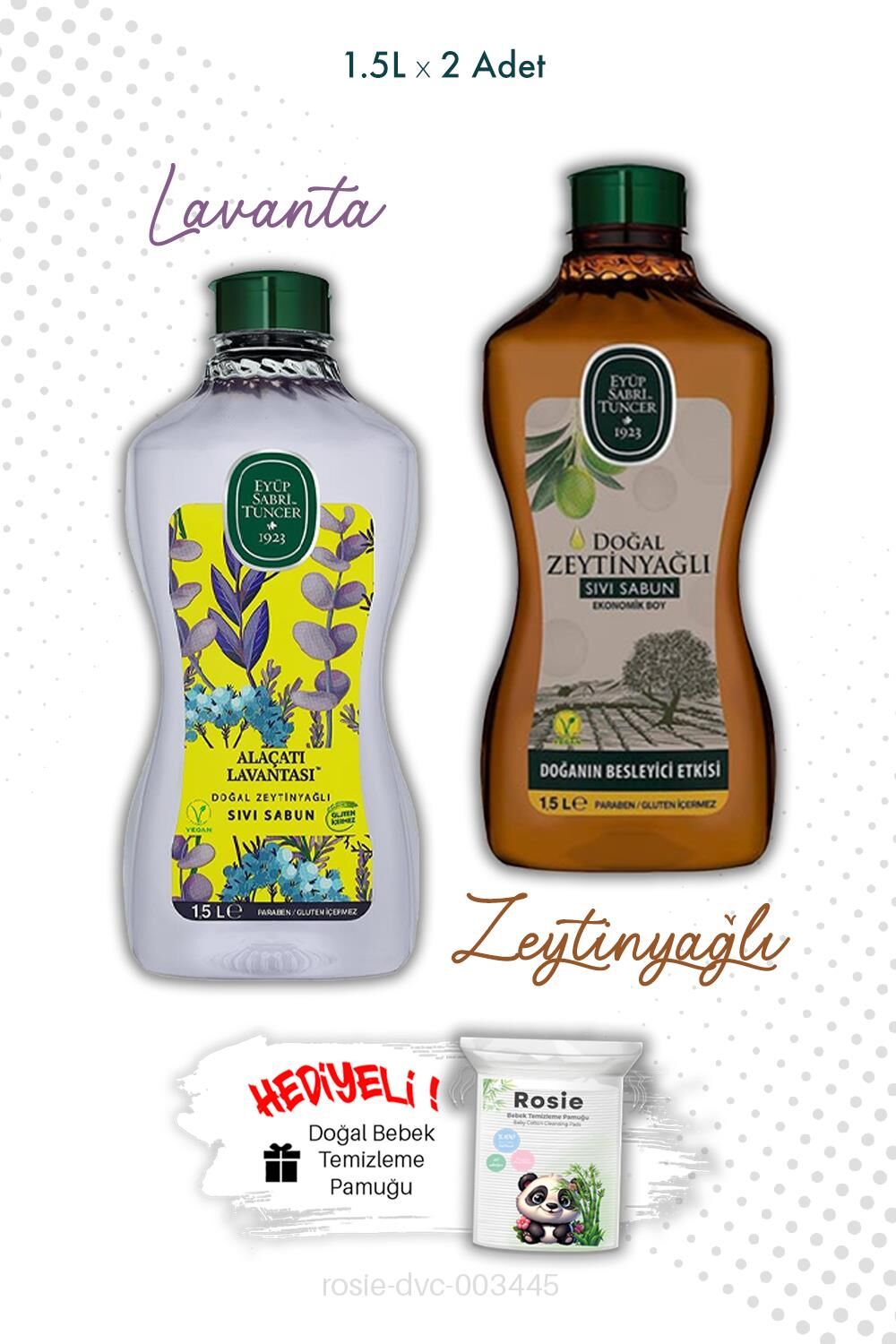 1.5L Sıvı Sabun Zeytinyağlı ve Alaçatı Lavantası ve ROSIE