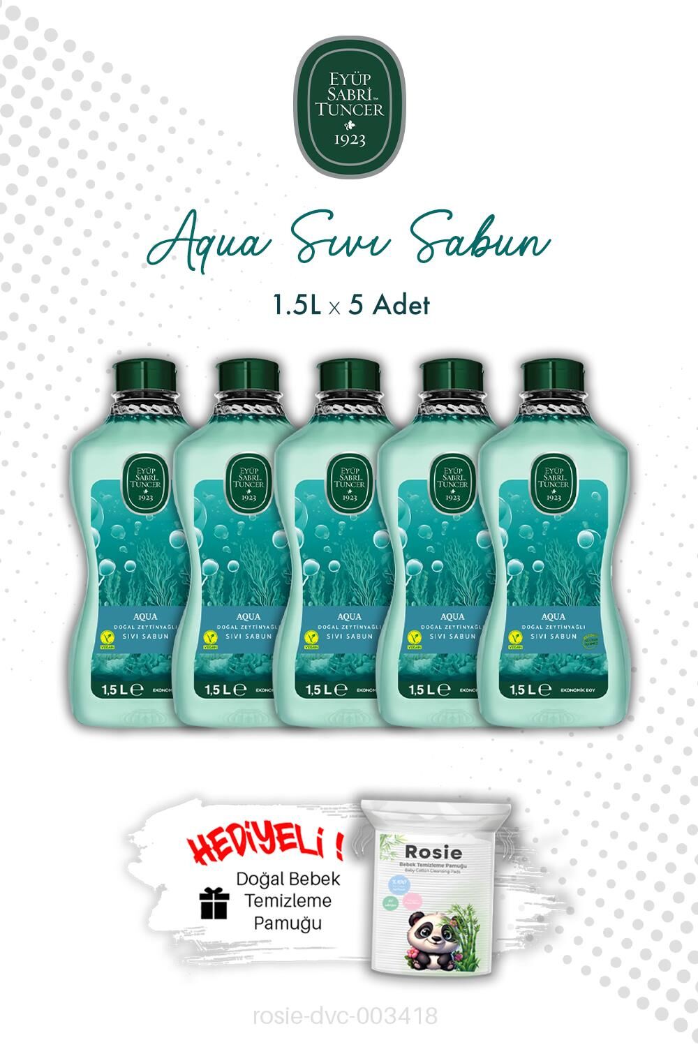 Aqua Eyüp Sabri Tuncer X5 1.5L Sıvı Sabun ve ROSIE