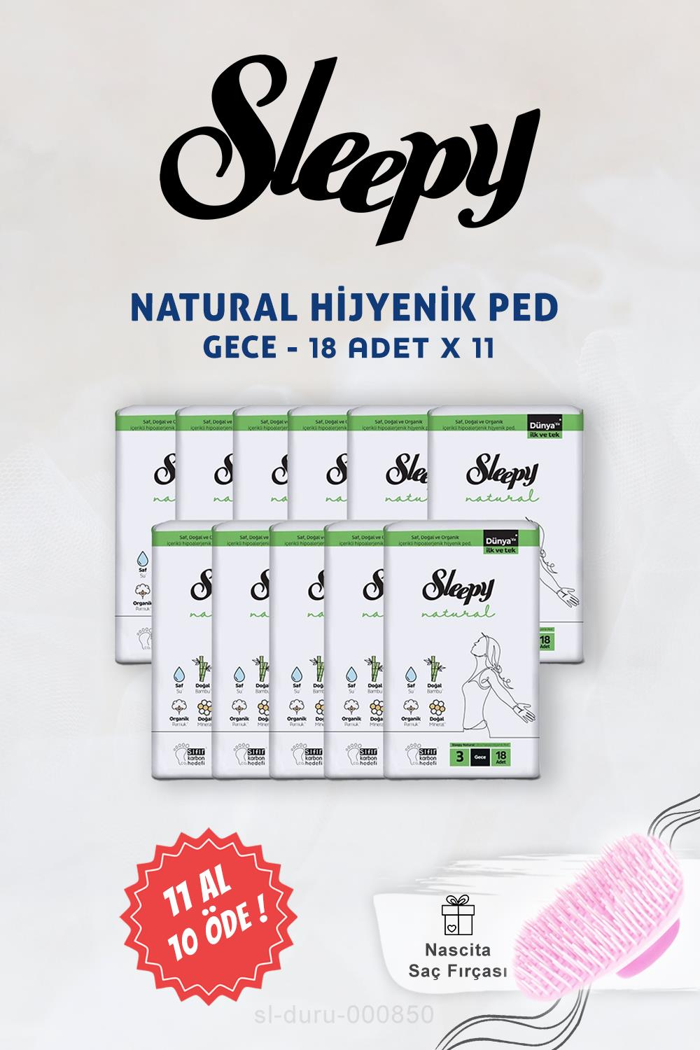 11 AL 10 ÖDE Sleepy Natural Ultra Hassas Hijyenik Ped Gece 18 li ve Saç Fırçası