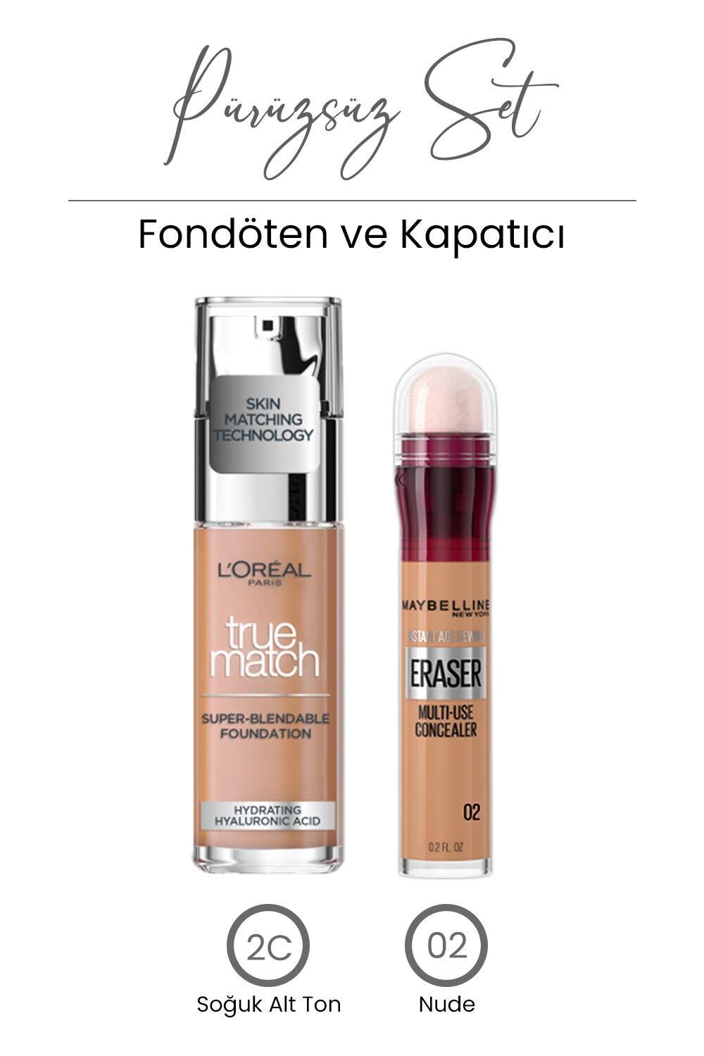 Loreal Paris True Match Fondöten 2C ve Eraser Concealer 02 Nude