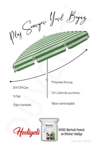 Plaj Şemsiyesi 200 CM Çap Yeşil Beyaz 8 Telli Eğim Verilir BİDONSUZ ve rosie hediye