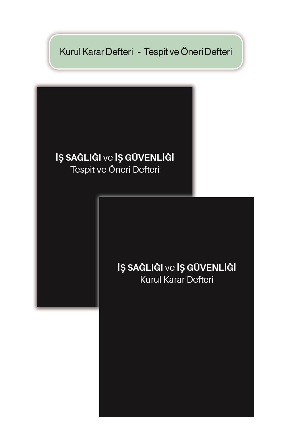 Düvenci İş Sağlığı ve Güvenliği Defteri, Kurul Karar Defteri