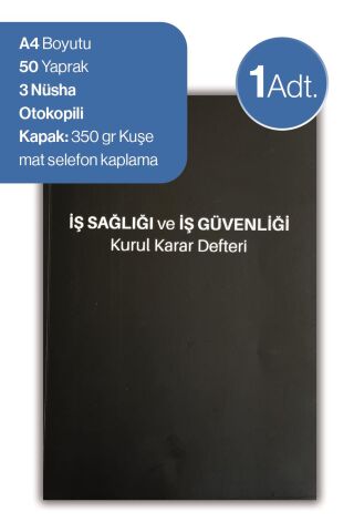 Düvenci Kurul Karar, İş Sağlığı ve Güvenliği ve İşe Giriş Muayene Defteri