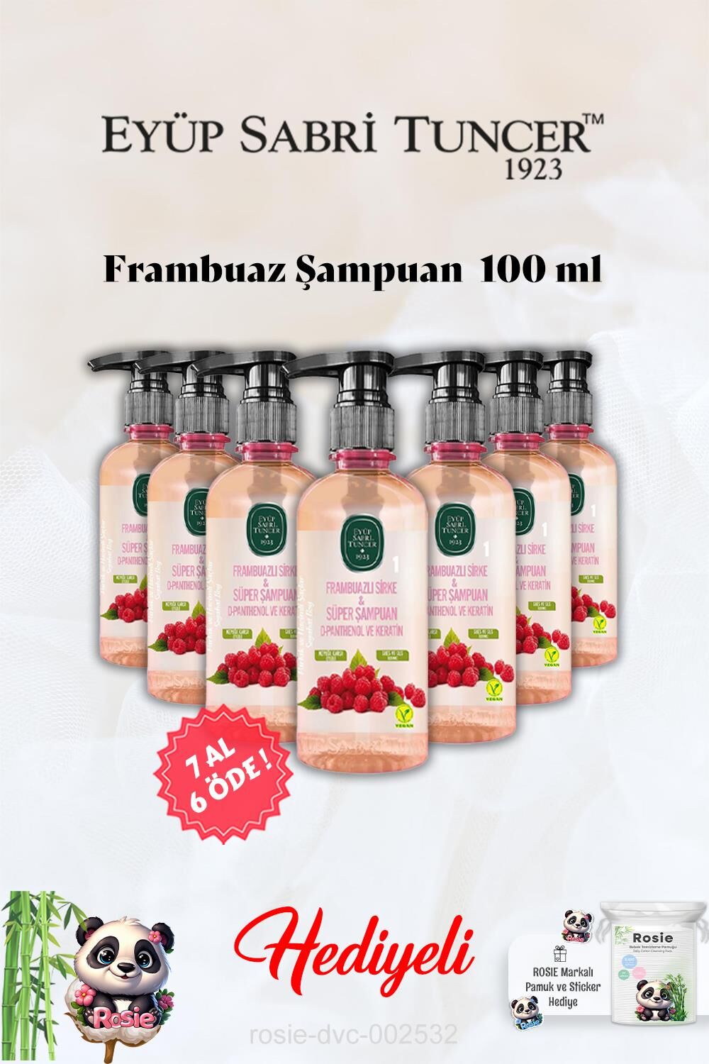 Şampuan Frambuazlı 100 ml 7 AL 6 ÖDE Eyüp Sabri Tuncer ve Rosie Hediye