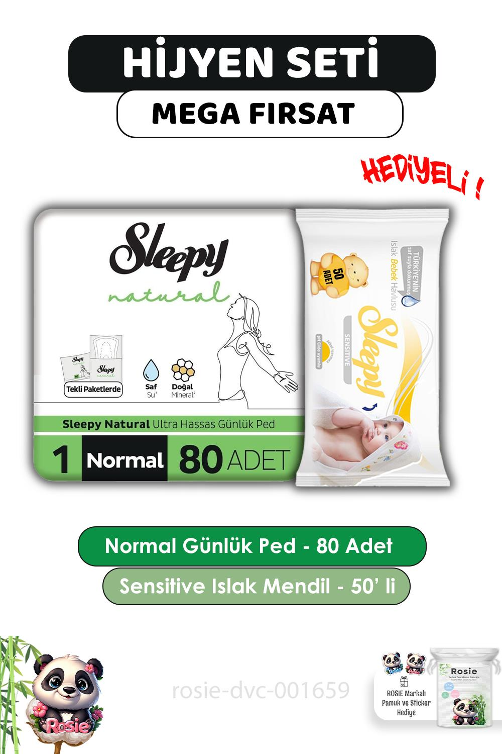 Sleepy Natural Ultra Hassas Hijyenik Günlük Ped Normal 80 Adet, Sensitive 50'li Islak Mendil ve ROSIE