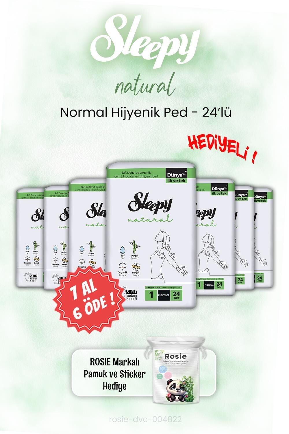 7 AL 6 ÖDE Sleepy Hijyenik Ped 24'lü Natural Normal ve ROSIE