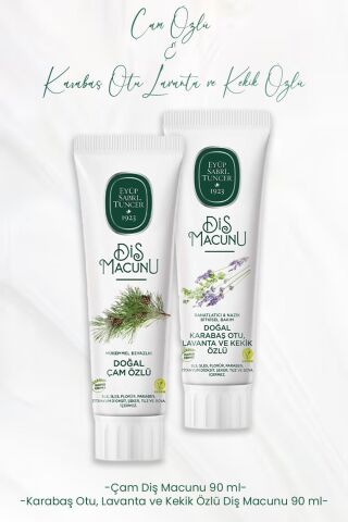Eyüp Sabri Tuncer Diş Macunu Çam Özlü 90 ml ve Karabaş Otu, Lavanta ve Kekik Özlü 90 ml