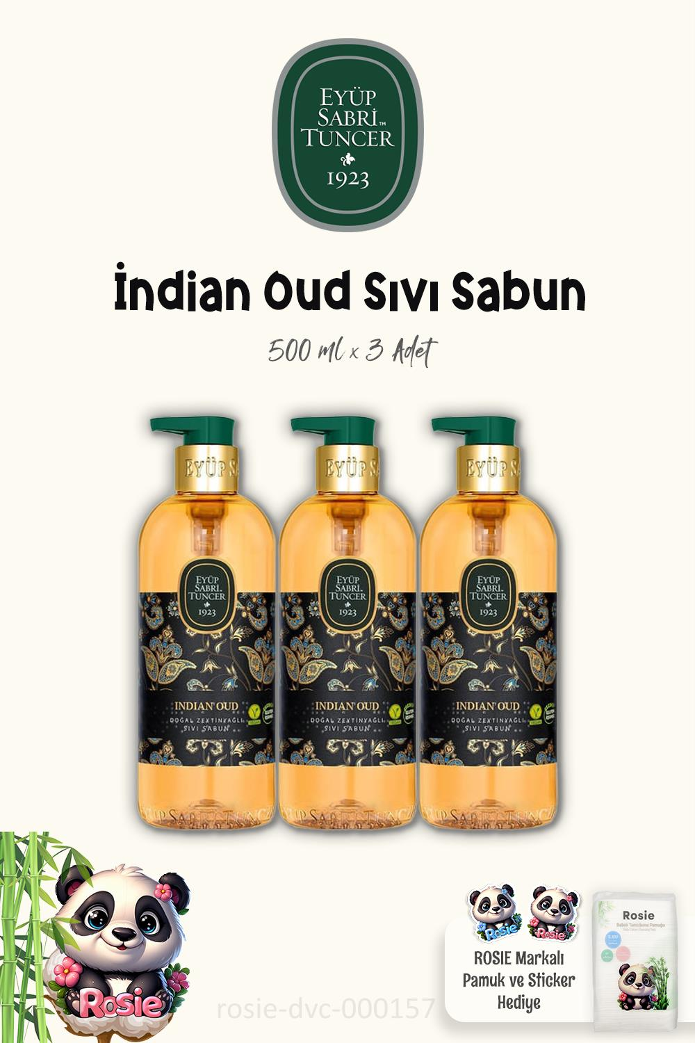 Eyüp Sabri Tuncer 3'lü Indian Oud Zeytinyağlı Sıvı Sabun 500 ml ve ROSIE Pamuk