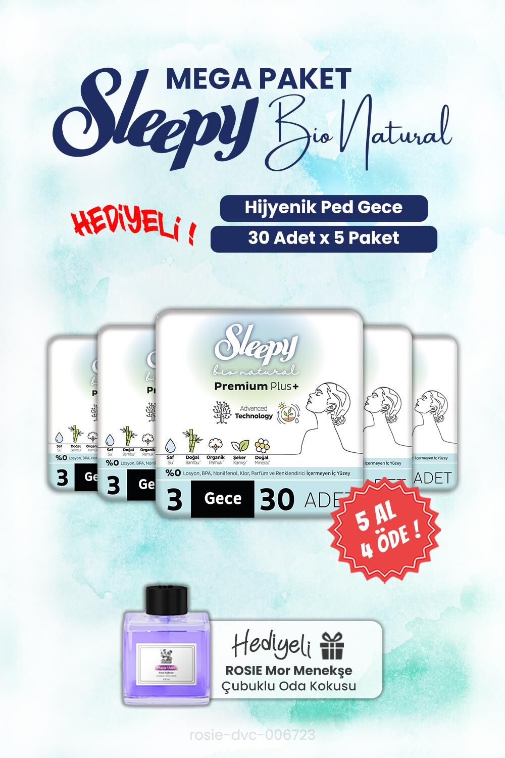Sleepy 5 AL 4 ÖDE Bio Natural Hijyenik Ped Gece 30'lu ve ROSIE oda kokusu