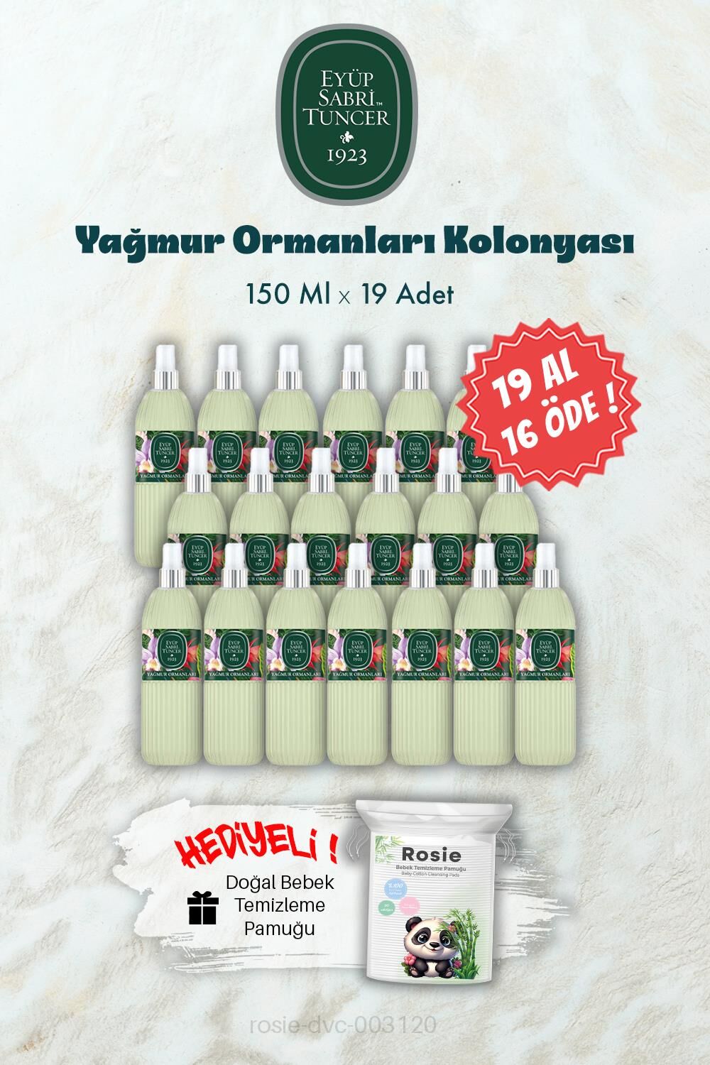 19 AL 16 ÖDE 150 ML Yağmur Ormanları Kolonyası ve ROSIE Hediye