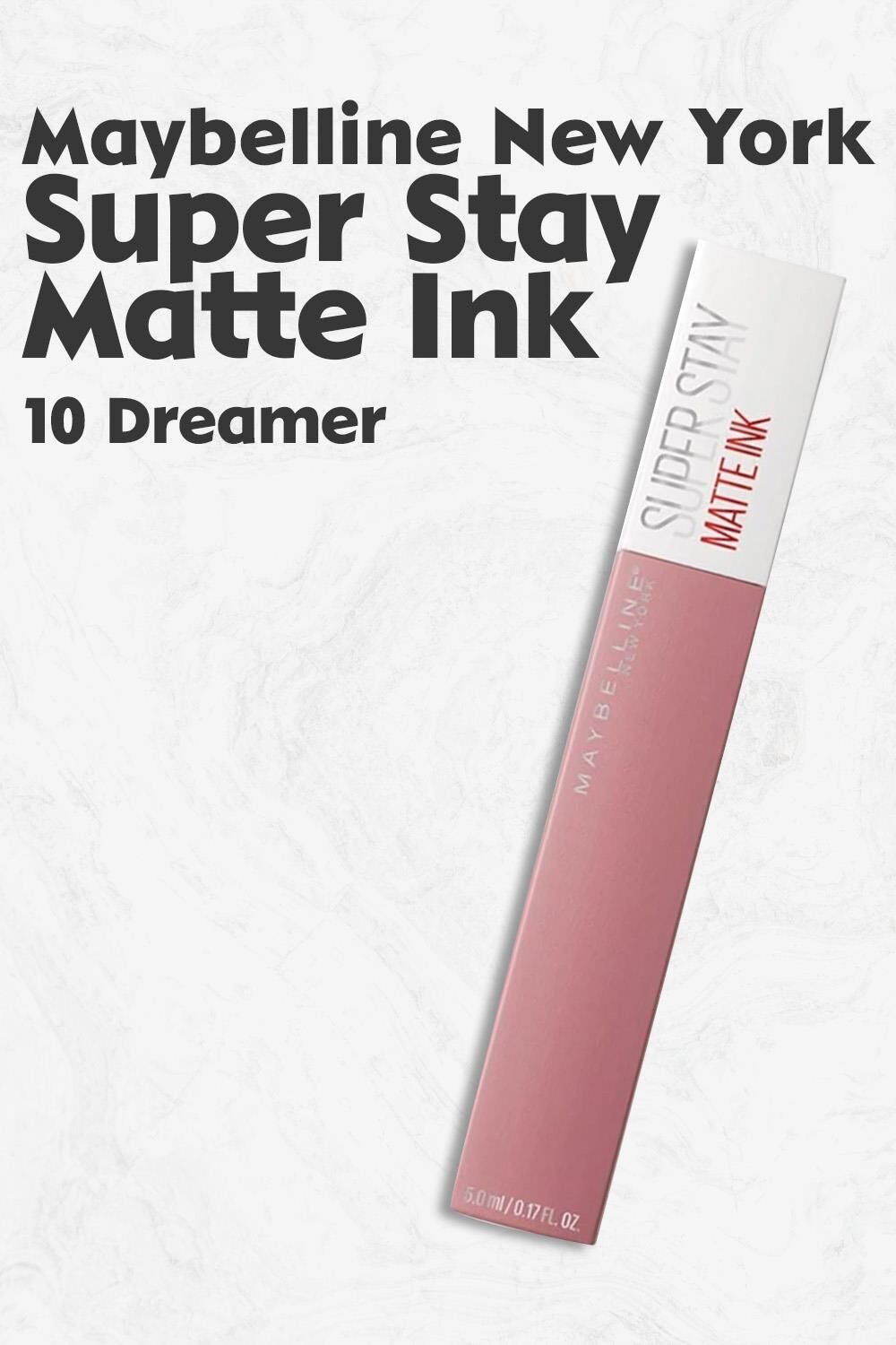 Maybelline Super Stay Matte Ink 10 Dreamer