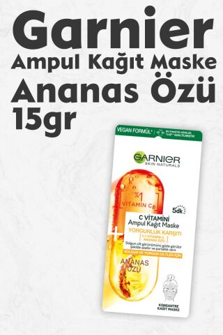 Garnier Ampul Kağıt Maske C Vitamini Ananas Özü 15 gr