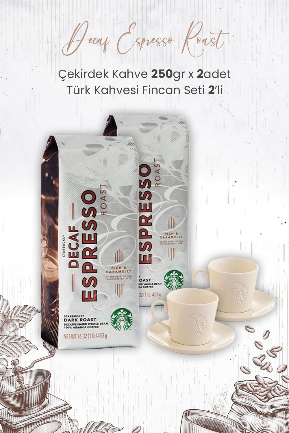 Starbucks Decaf Espresso Roast Çekirdek Kahve 250 gr x 2 Adet ve Türk Kahvesi Fincan Seti 2'li