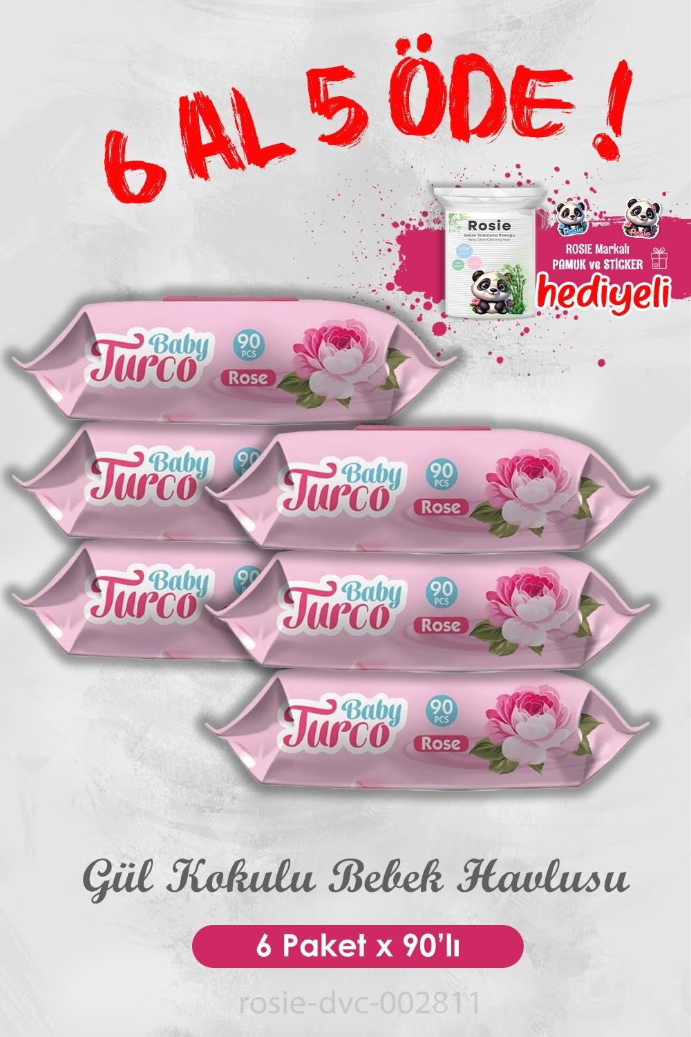 6 Al 5 Öde Bebek Islak Mendili Gül Kokulu 90 Yaprakve Rosie