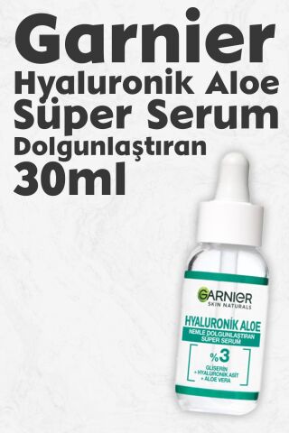 Garnier Süper Serum Dolgunlaştıran Hyaluronik Aloe 30 ml