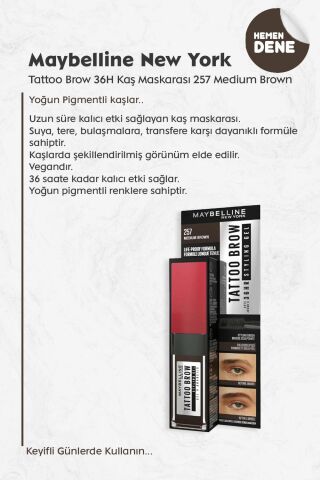 Maybelline Tattoo Brow 36H Kaş Maskarası 257 Medium Brown