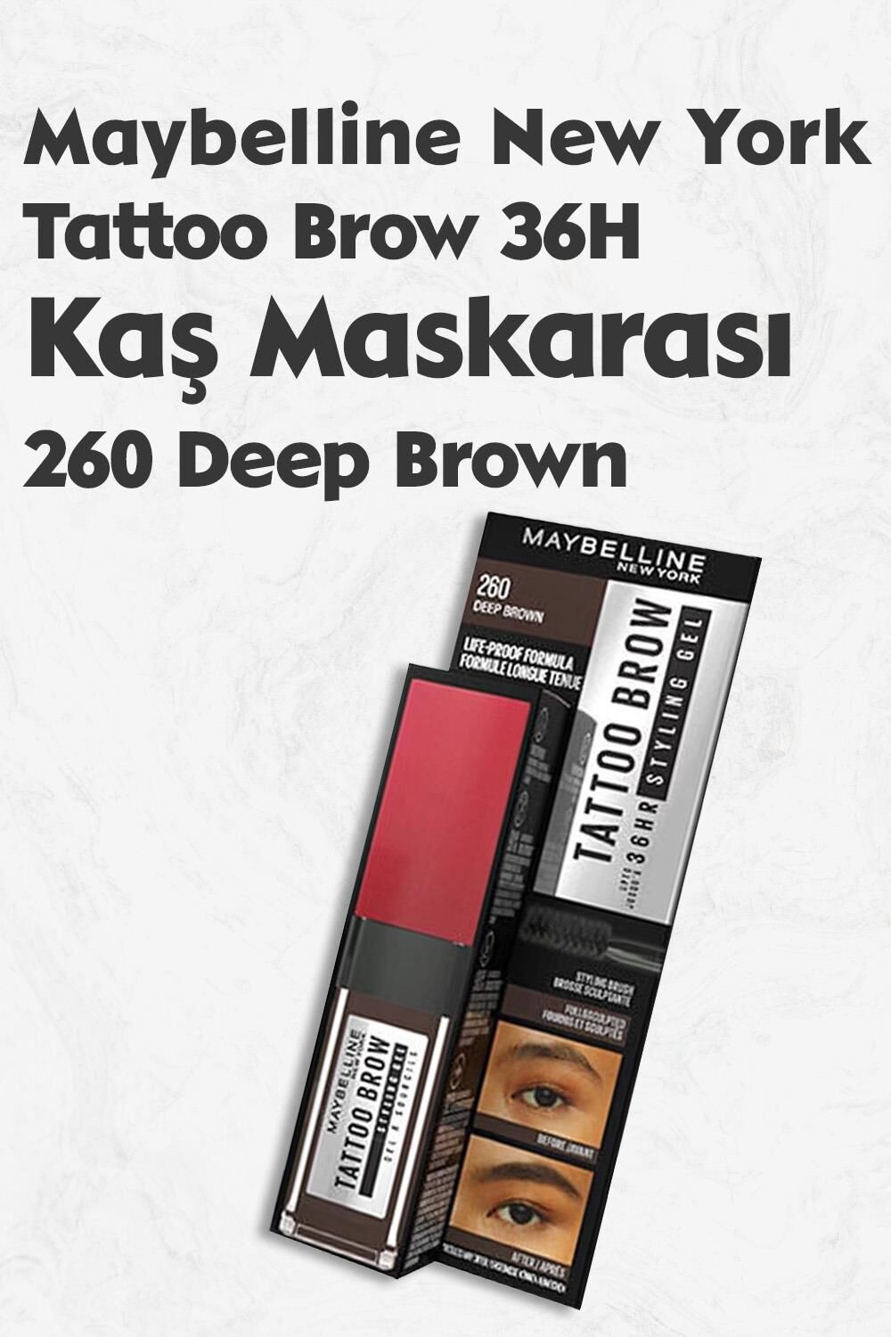 Maybelline Tattoo Brow 36H Kaş Maskarası 260 Deep Brown