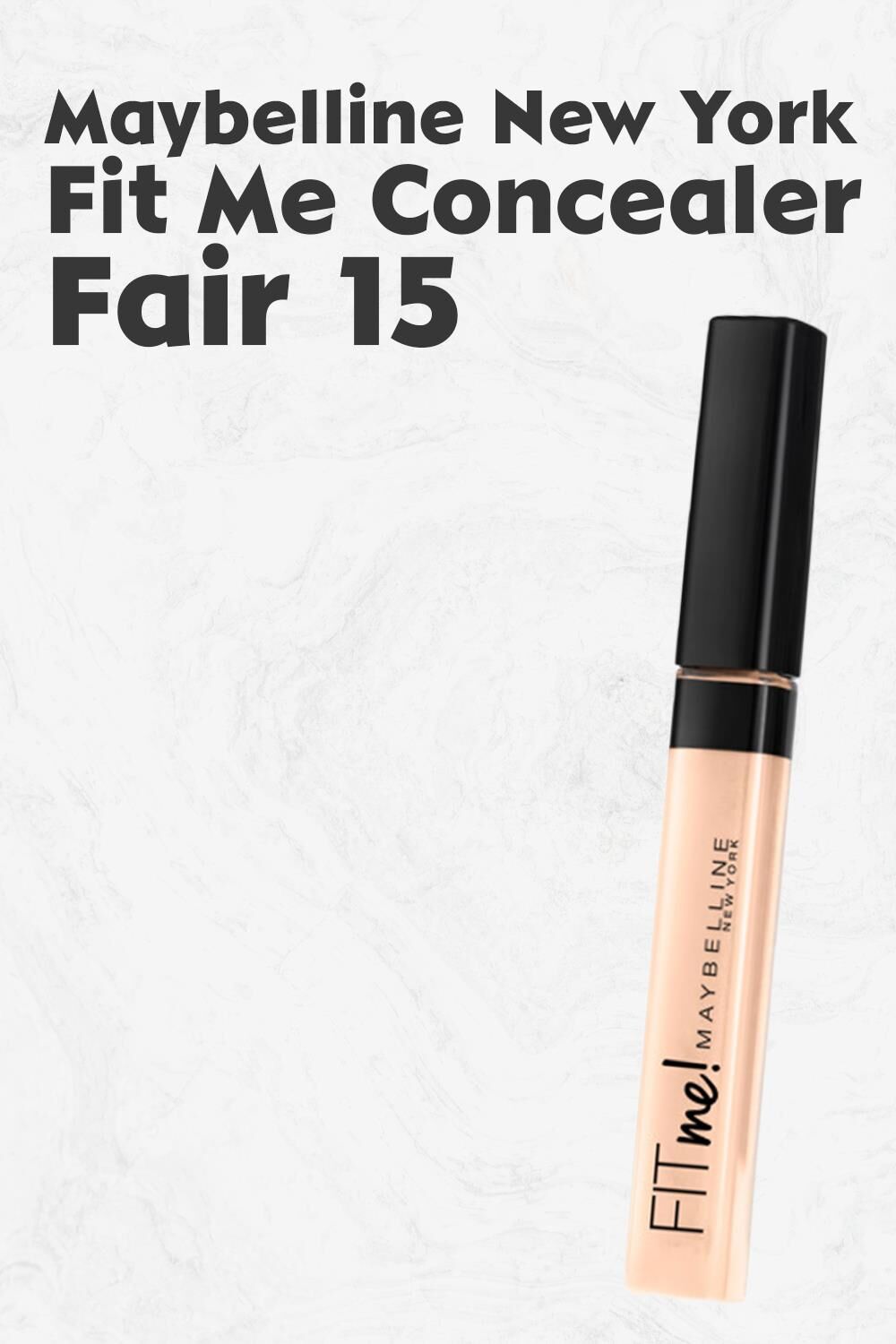 Maybelline New York Fit Me Concealer 15 Fair