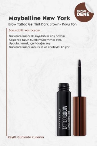 Maybelline Brow Tattoo Gel Tint Dark Brown - Koyu Ton