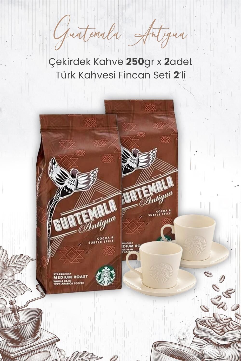 Starbucks Guatemala Antigua Çekirdek Kahve 250 gr x 2 Adet ve Türk Kahvesi Fincan Seti 2'li