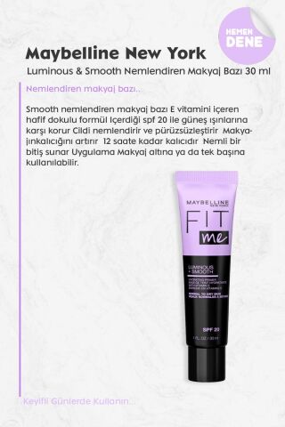 Maybelline Fit Me Luminous & Smooth Nemlendiren Makyaj Bazı 30 ml