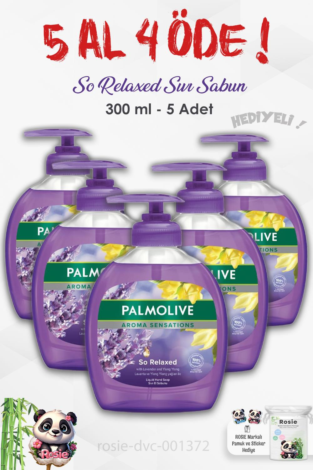 Palmolive  5 AL 4 ÖDE  Aroma Sensations So Relaxed Sıvı Sabun 300 ml ve ROSIE