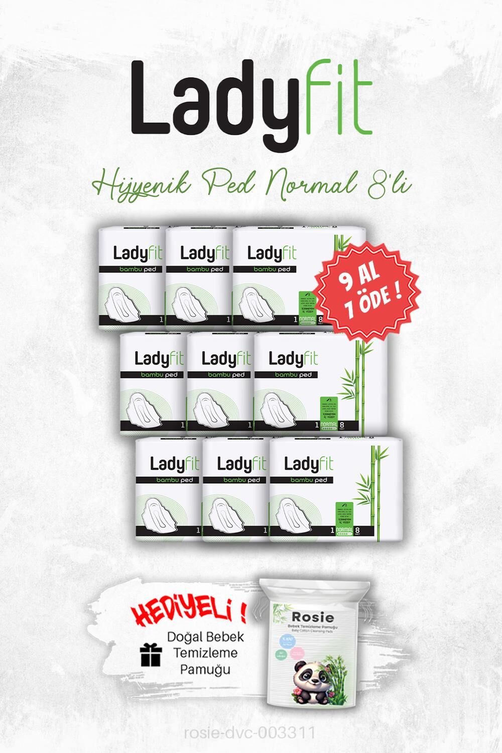 Ladyfit 9 AL 7 ÖDE Hijyenik Ped Normal 8' li ve ROSIE