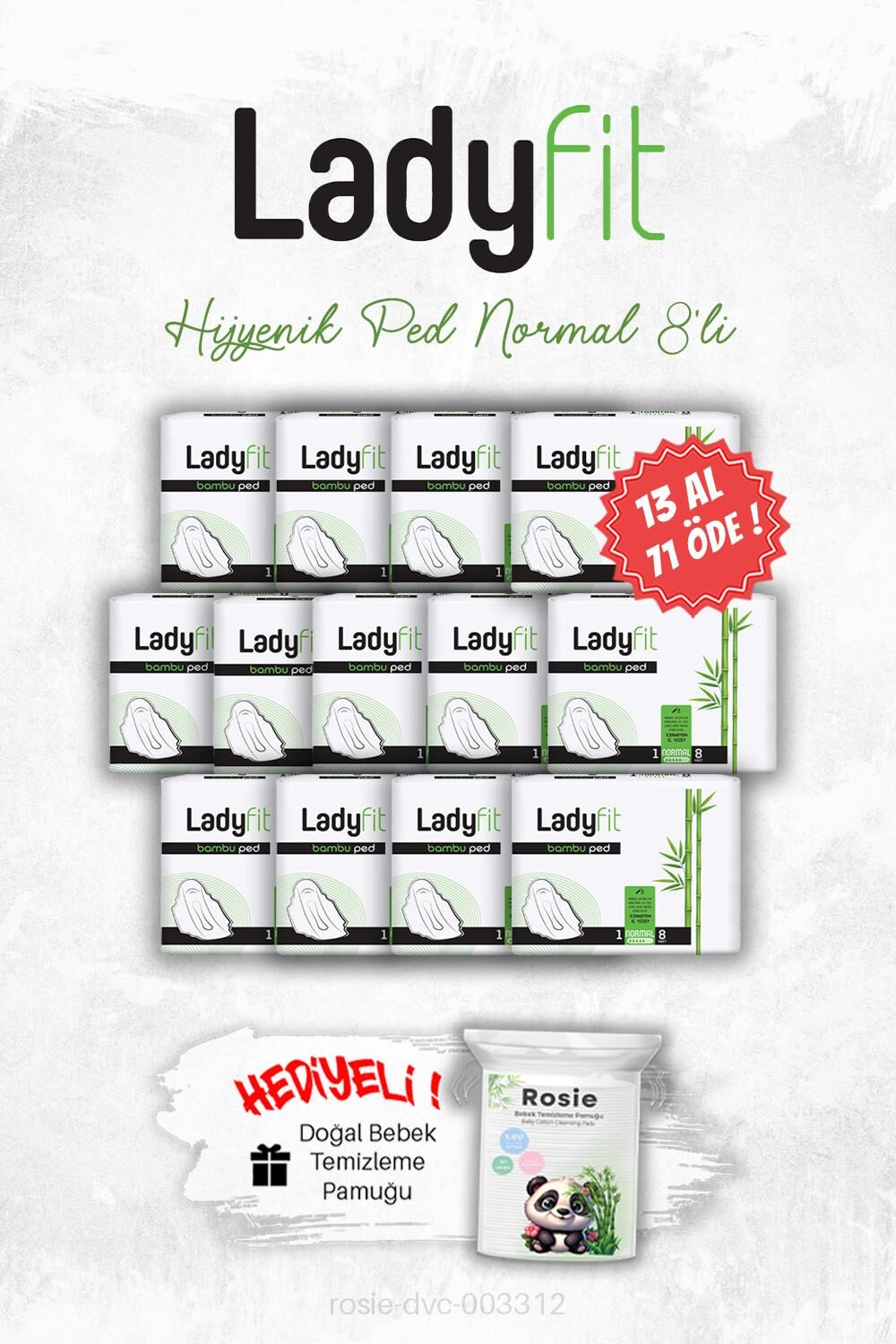 Ladyfit Hijyenik Ped Normal 8' li 13 AL 11 ÖDE ve ROSIE