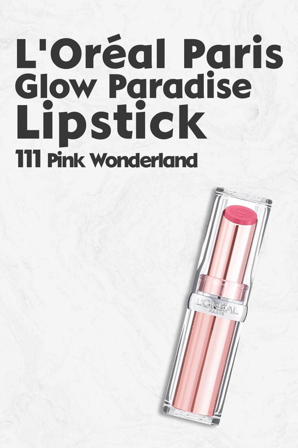 Loreal Paris Glow Paradise Lipstick 111 Pink Wonderland
