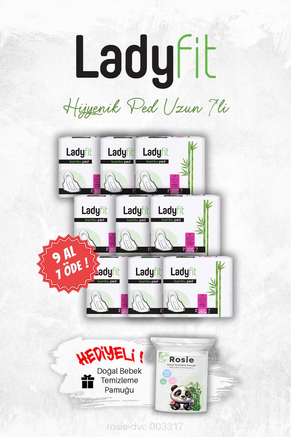 Ladyfit 9 AL 7 ÖDE Hijyenik Ped Uzun 7' li ve ROSIE