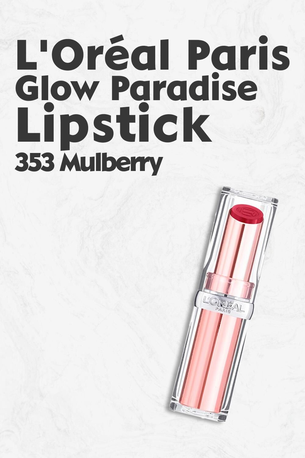 Loreal Paris Glow Paradise Lipstick 353 Mulberry
