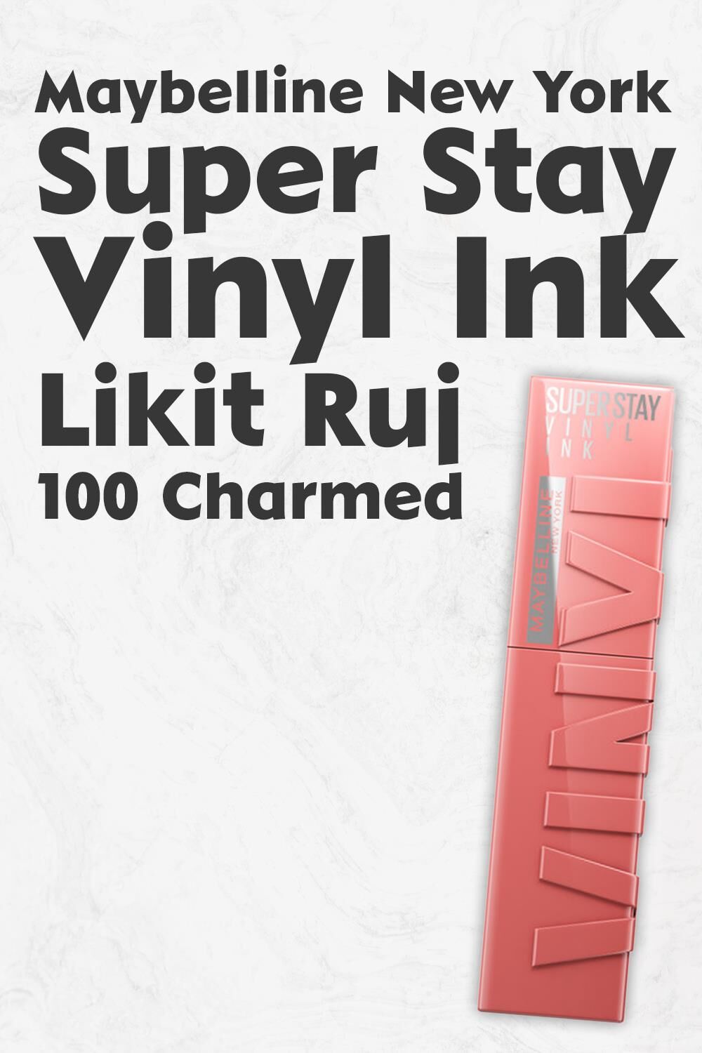 Maybelline New York Super Stay Vinyl Ink Likit Ruj 100 Charmed