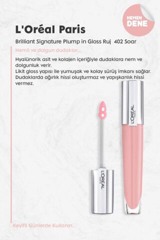 Loreal Paris Brilliant Signature Plump in Gloss Ruj 402 Soar