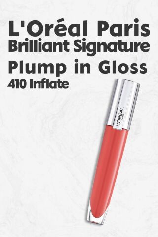 Loreal Paris Brilliant Signature Plump in Gloss Ruj 410 Inflate