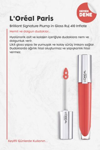 Loreal Paris Brilliant Signature Plump in Gloss Ruj 410 Inflate