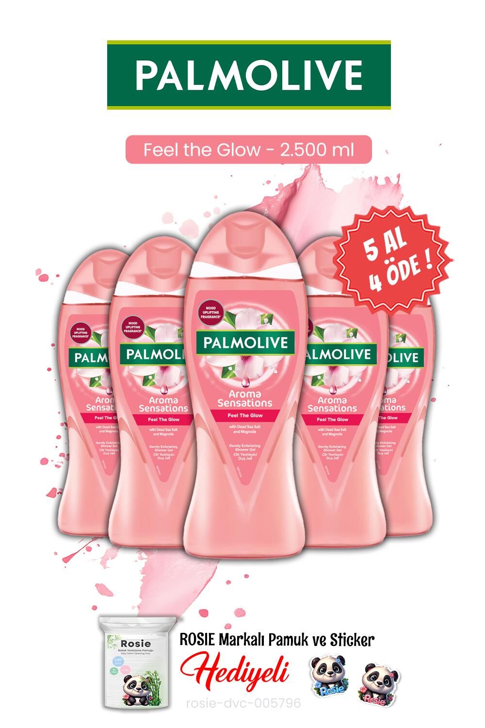 Palmolive 500 ml 5 AL 4 ÖDE Feel The Glow Manolya Özlü ve Rosie Hediye