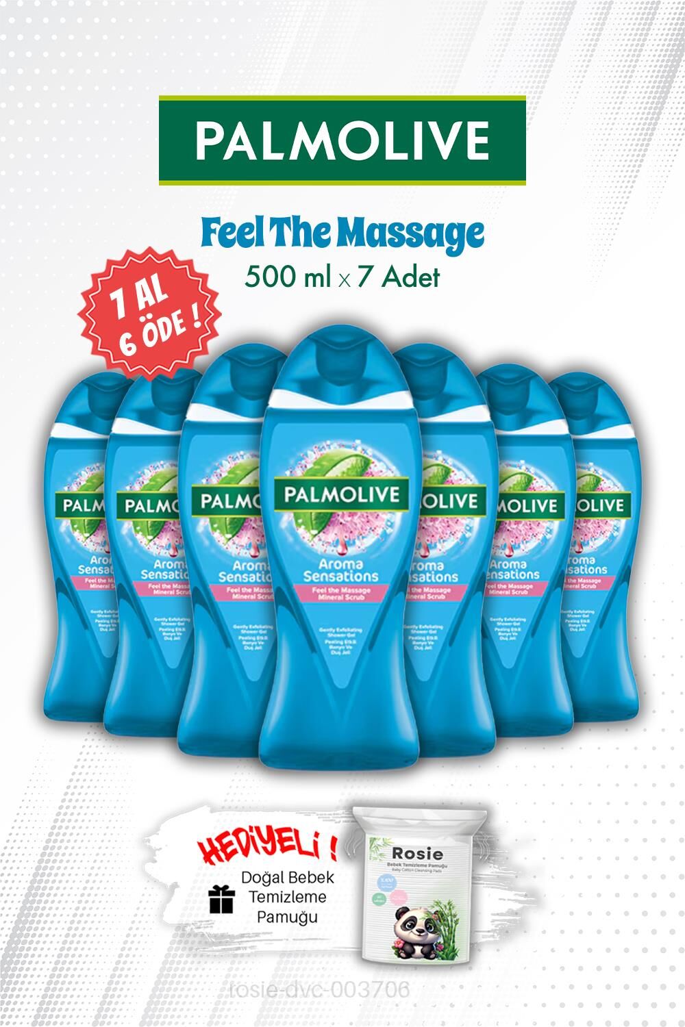 Palmolive 7 AL 6 ÖDE Feel The Massage 500 ML Duş Jeli ve ROSIE