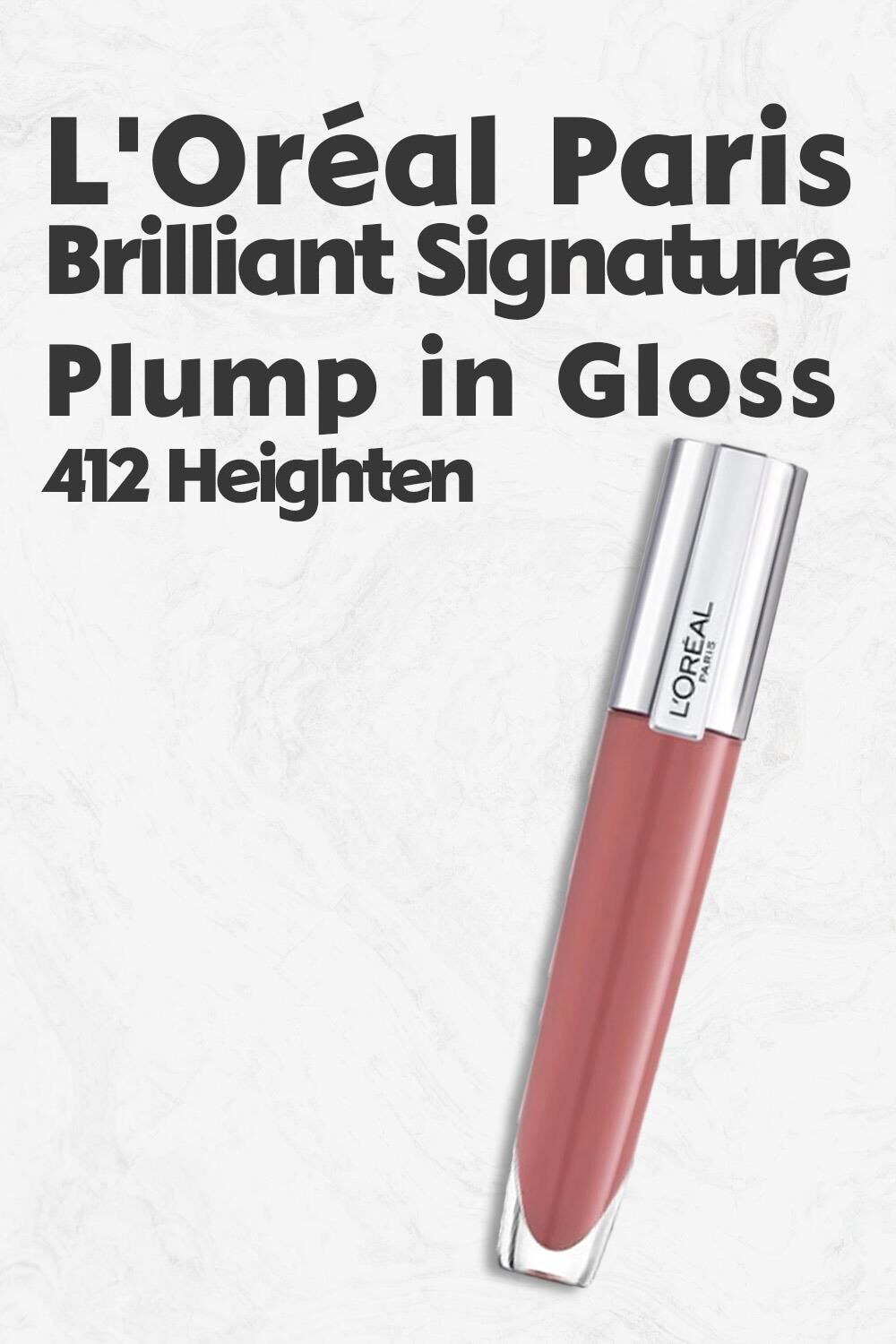 Loreal Paris Brilliant Signature Plump in Gloss Ruj 412 Heighten
