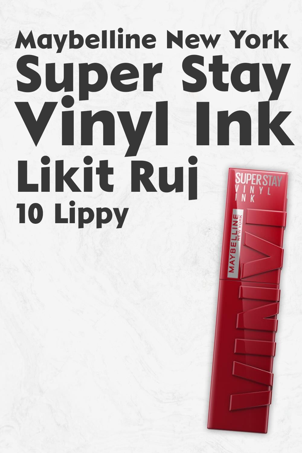 Maybelline New York Super Stay Vinyl Ink Likit Ruj 10 Lippy