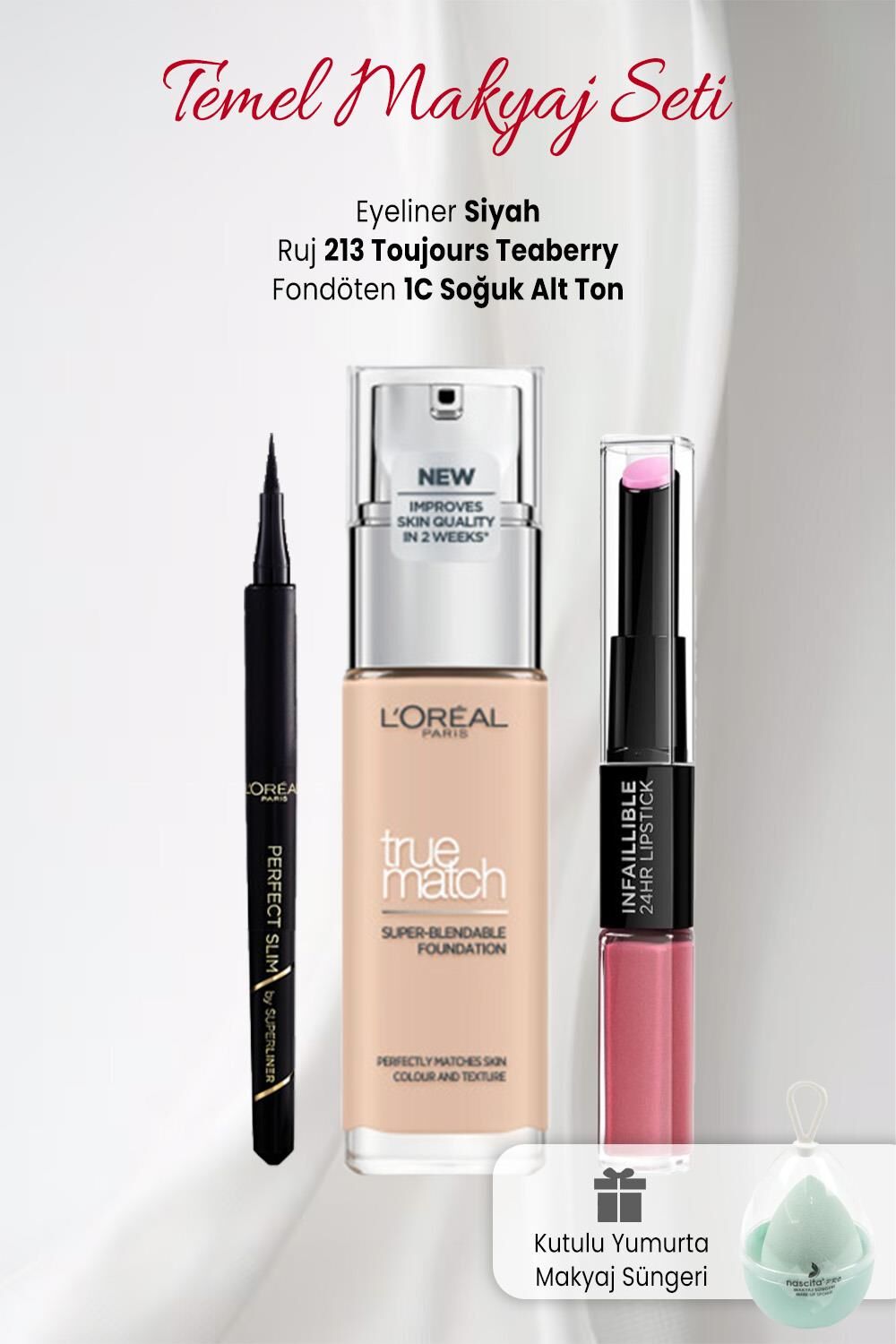Loreal Paris True Match 1C, Likit Ruj 213, Slim Eyeliner Siyah ve Makyaj Süngeri Yeşil