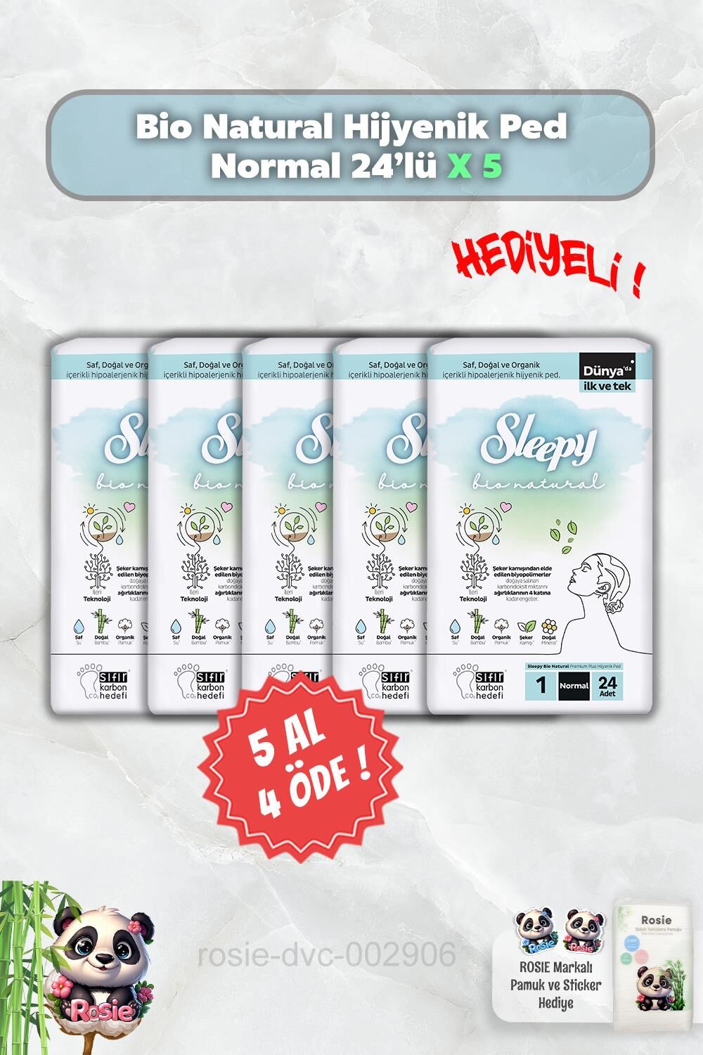 5 AL 4 ÖDE Sleepy Bio Natural Hijyenik Ped Normal 24'lü ve Rosie