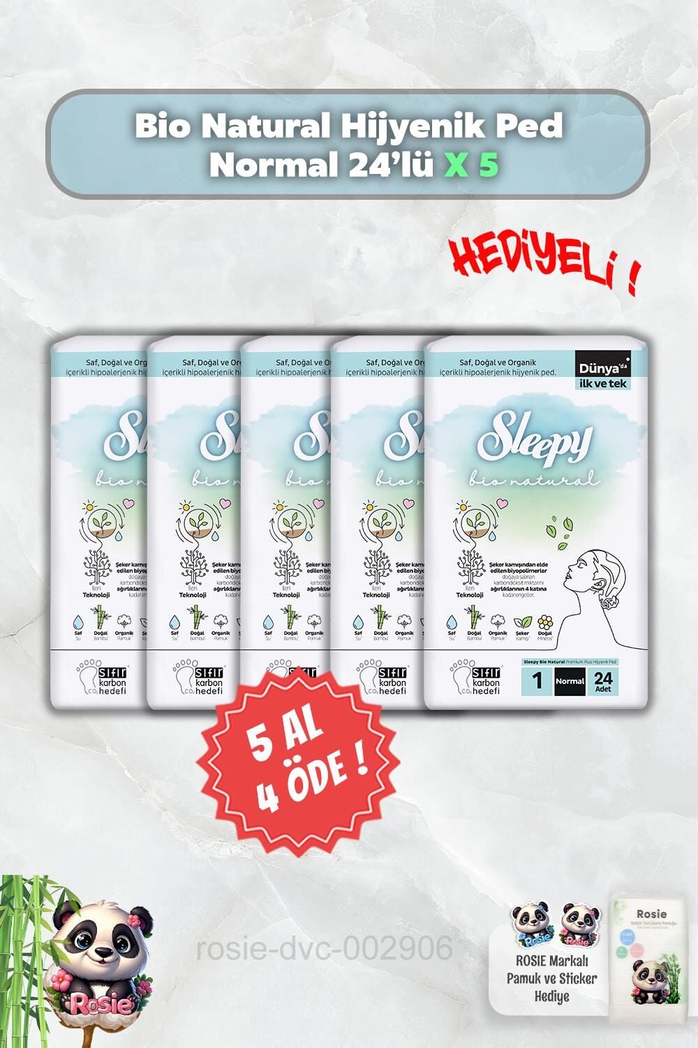 5 AL 4 ÖDE Sleepy Bio Natural Hijyenik Ped Normal 24'lü ve Rosie