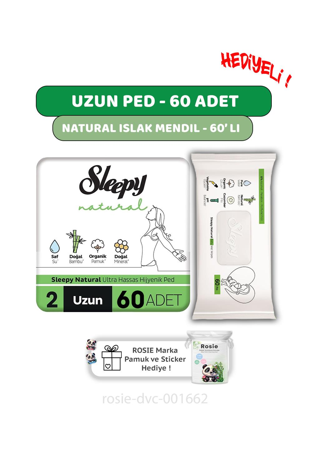 Sleepy Natural Ultra Hassas Hijyenik Ped Uzun 60 Adet, Natural 60'lı Islak Mendil  ve ROSIE
