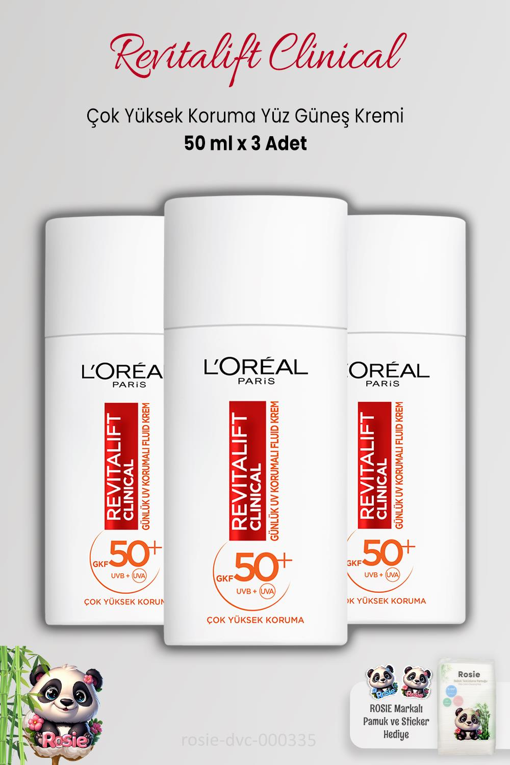 3 Adet Loreal Paris Revitalift Clinical SPF 50+ Yüz Güneş Kremi 50 ml ve ROSIE