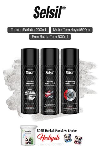 Selsil Fren Balata ve Motor Tem. 500 ml, Torpido Parlatıcı 200 ml ve Rosie