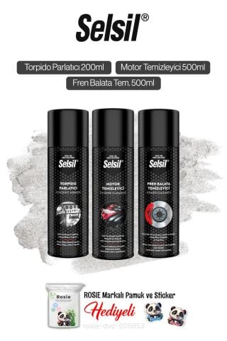 Selsil Fren Balata ve Motor Tem. 500 ml, Torpido Parlatıcı 200 ml ve Rosie