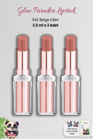 3 Adet Loreal Paris Glow Paradise Lipstick 642 Beige Eden ve ROSIE