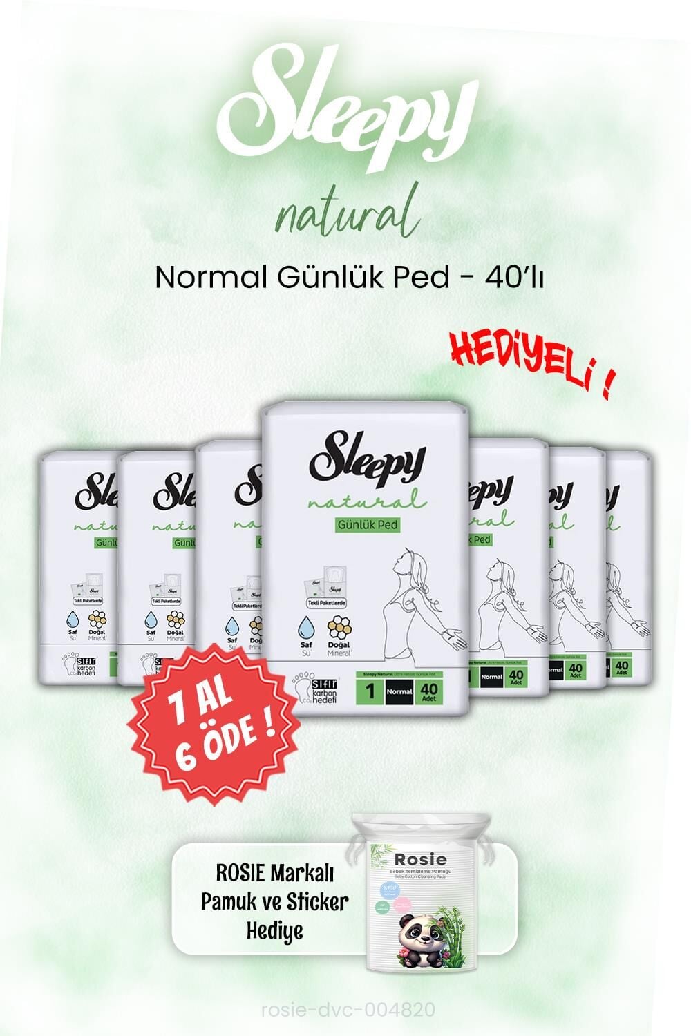 7 AL 6 ÖDE Sleepy Natural Normal Günlük Ped 40'lı ve ROSIE
